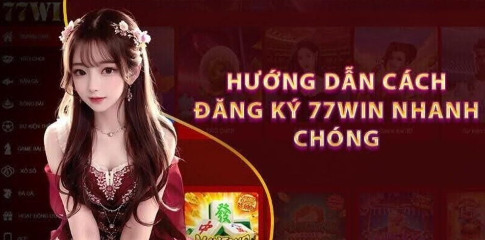 Các bước đăng ký 77win cực kỳ đơn giản cho người mới